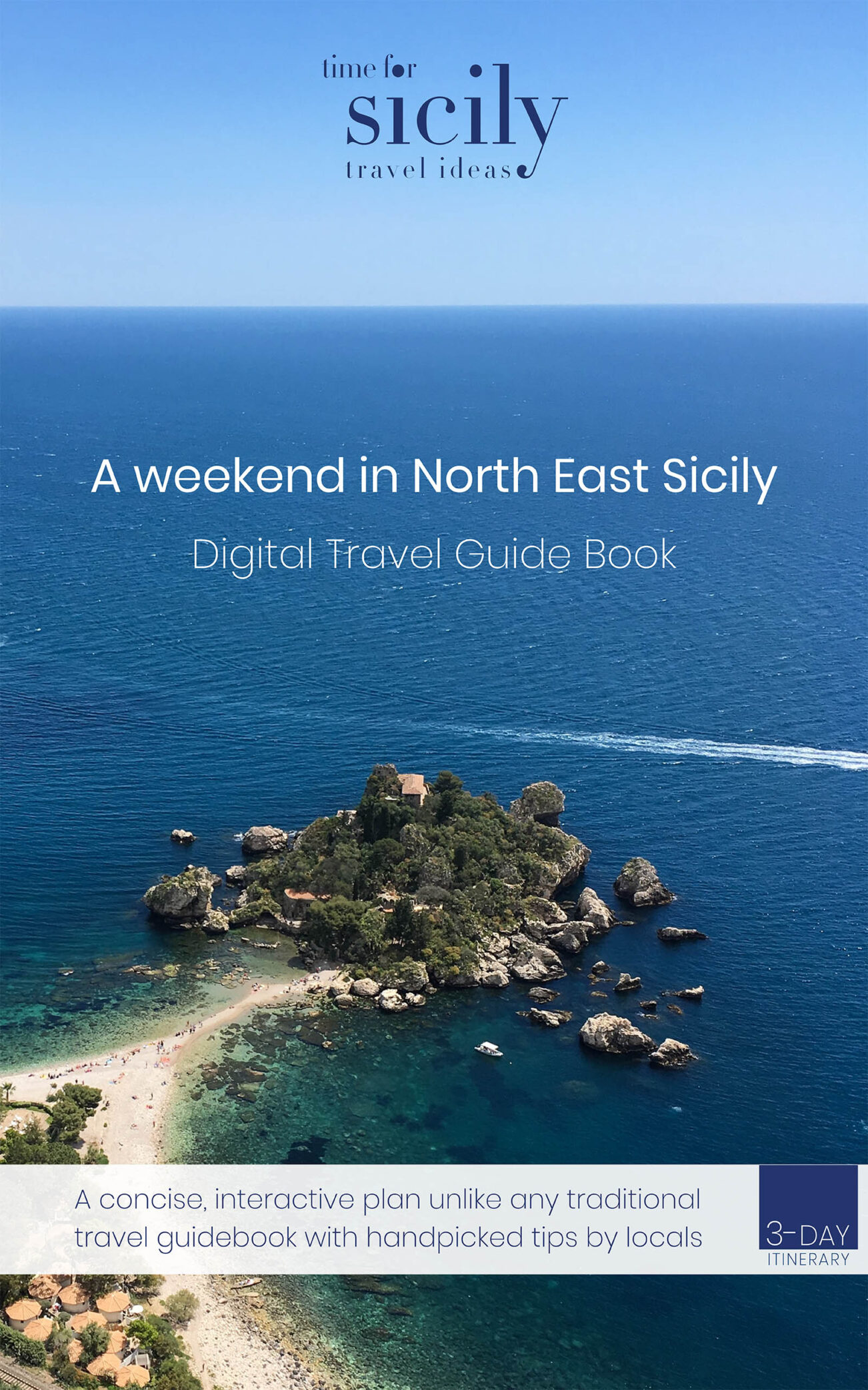 A WEEKEND IN NORTH EAST SICILY Digital Travel Guide book